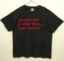 画像: 90'S THE PAIN WILL~ 半袖 メッセージ Tシャツ ブラック (VINTAGE) 「T-Shirt」 入荷しました。