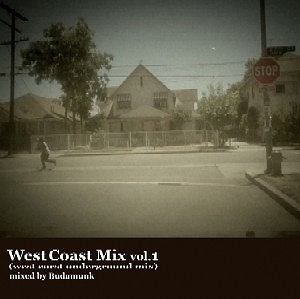 画像: Budamunk / West Coast MIxtape vol.1 「Mix CD」 入荷しました。